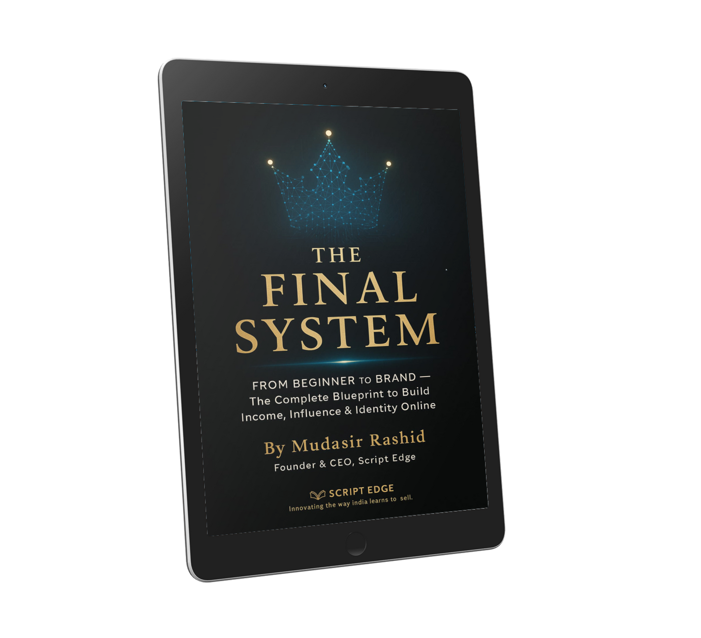 The Final System™ – From Beginner to Brand: Build Income, Influence & Identity Online